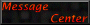 Message Center