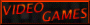 -Video Games-